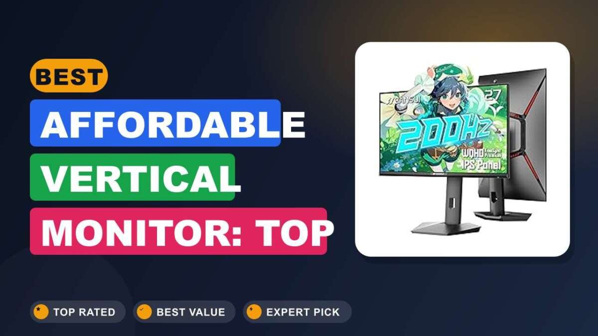 Best Affordable Vertical Monitor: Top Budget Picks