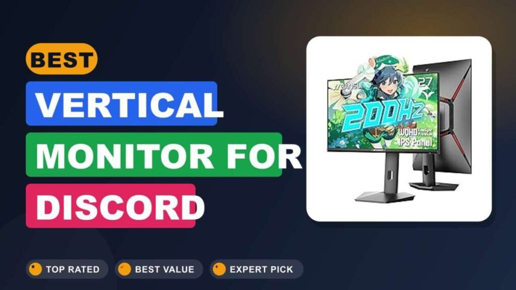 Best Vertical Monitor for Discord